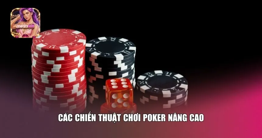 Các chiến thuật chơi Poker nâng cao