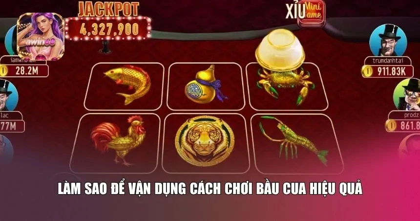 Vận dụng cách chơi bầu cua hiệu quả