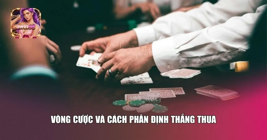 Vòng cược và cách phân định thắng thua